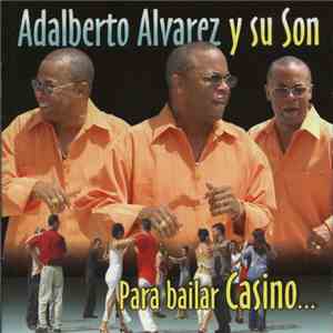 Adalberto Alvarez Y Su Son - Para Bailar Casino...