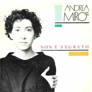 Andrea Mirò - Non È Segreto