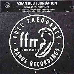 Asian Dub Foundation - New Way, New Life