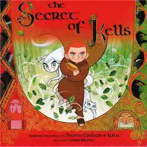 Bruno Coulais & Kíla - The Secret Of Kells - Original Soundtrack