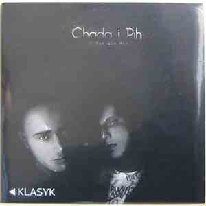 Chada i Pih - O Nas Dla Was