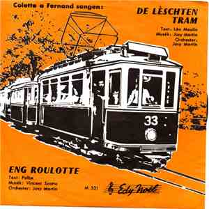 Colette a Fernand - De Lèschten Tram / Eng Roulotte