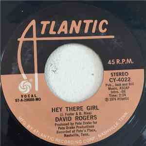 David Rogers  - Hey There Girl
