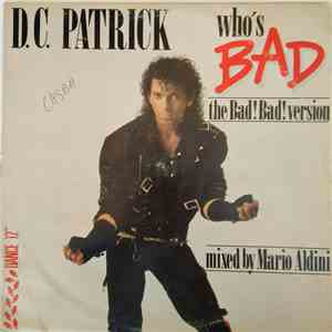 D.C. Patrick - Who's Bad / Sweety