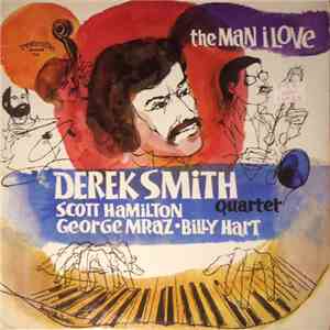 Derek Smith Quartet - The Man I Love