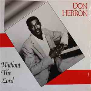 Don Herron - Without The Lord