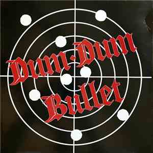 Dum-Dum Bullet - Dum-Dum Bullet