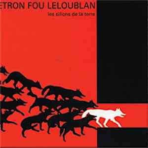 Etron Fou Leloublan - Les Sillons De La Terre