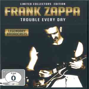 Frank Zappa - Trouble Every Day