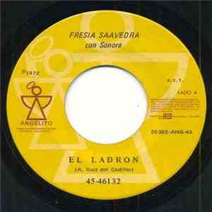Fresia Saavedra - El Ladrón / La Niña Exigente