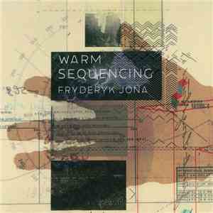 Fryderyk Jona - Warm Sequencing