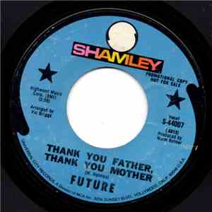 Future - Thank You Father, Thank You Mother
