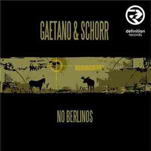 Gaetano & Schorr - No Berlinos