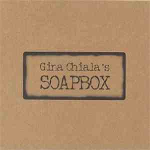 Gina Chiala - Gina Chiala's Soapbox