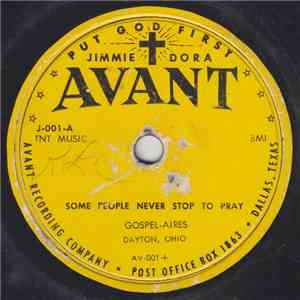 Gospel-Aires - Some People Never Stop To Pray / We Are Marching Together