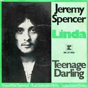 Jeremy Spencer - Linda / Teenage Darling