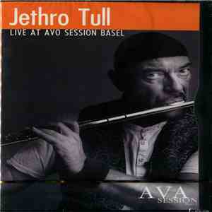 Jethro Tull - Live At AVO Session Basel