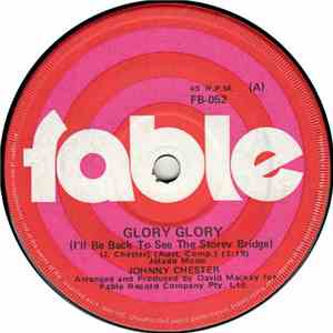 Johnny Chester - Glory Glory (I'll Be Back To See The Storey Bridge)