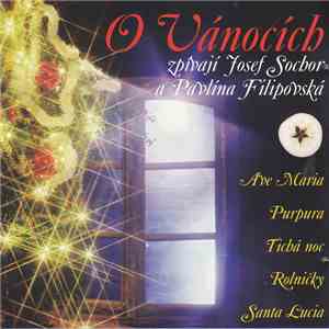 Josef Sochor A Pavlína Filipovská - O Vánocích