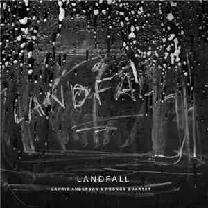 Laurie Anderson & Kronos Quartet - Landfall