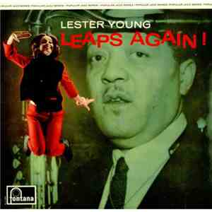 Lester Young - Leaps Again!