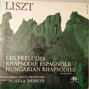 Liszt - Les Préludes / Rhapsodie Espagnole / Hungarian Rhapsodies Nos 2 And ...