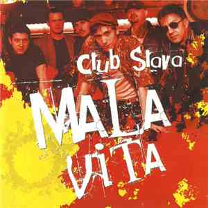 Mala Vita - Club Slava