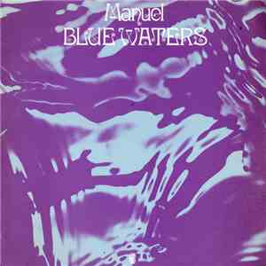 Manuel - Blue Waters
