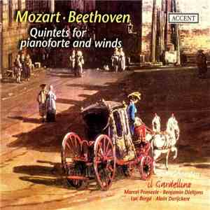 Mozart, Beethoven, Jan Vermeulen , Il Gardellino - Quintets For Pianoforte And Winds