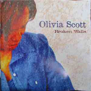 Olivia Scott - Broken Walls