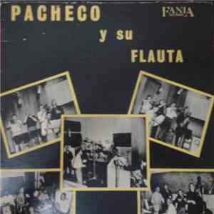 Pacheco Y Su Charanga - Pachecho y Su Flauta