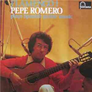Pepe Romero - Flamenco!