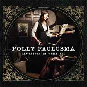 Polly Paulusma - Leaves From The Family Tree
