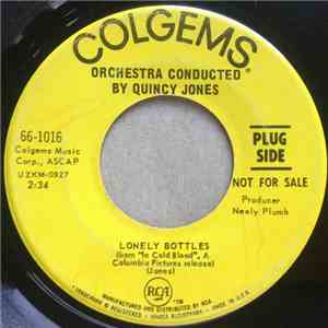 Quincy Jones - Lonely Bottles / Hangin' Paper