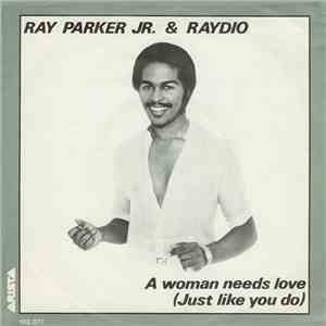 Ray Parker Jr. & Raydio - A Woman Needs Love (Just Like You Do)