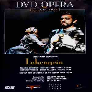 Richard Wagner / Plácido Domingo, Robert Lloyd , Cheryl Studer, Hartmut Welker, Dunja Vejzovic, Georg Tichy / Chorus And Orchestra Of The Vienna State Opera / Claudio Abbado, Wolfgang Weber , Brian Large - Lohengrin (II)