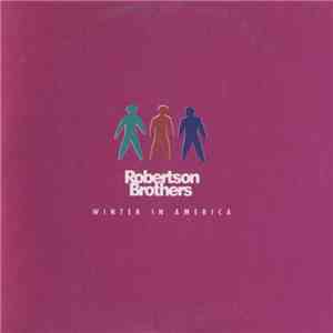 Robertson Brothers - Winter In America