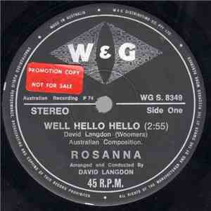 Rosanna  - Well Hello Hello / Look At Me