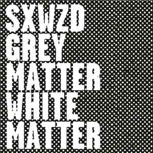 Sex Wizard - Grey Matter / White Matter