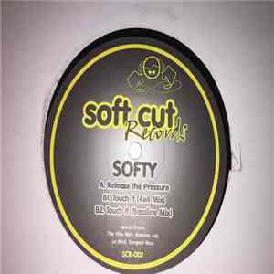 Softy - Release The Pressure / Touch It