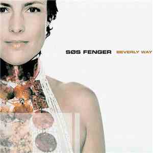 Søs Fenger - Beverly Way