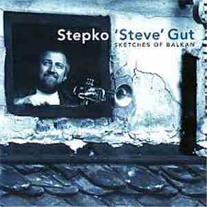 Stjepko Gut - Sketches Of Balkan