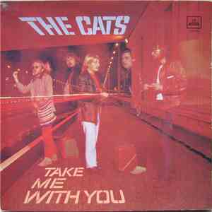 The Cats - Take Me With You