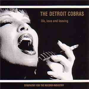 The Detroit Cobras - Life, Love And Leaving