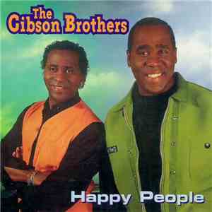 The Gibson Brothers - Happy People