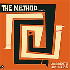 The Method  - Dissidents & Dancers