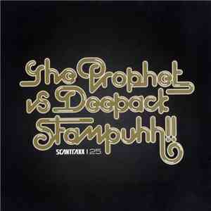 The Prophet vs. Deepack - Stampuhh!!