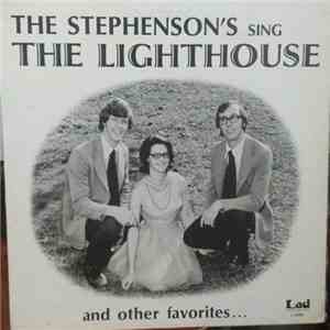 The Stephenson's - The Stephenson's Sing The Lighthouse And Other Favorites ...