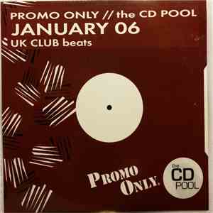 Various - Promo Only UK Club Beats: January 06