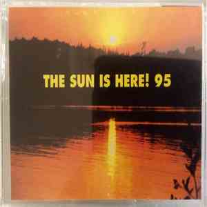 Various - The Sun Is Here! '95